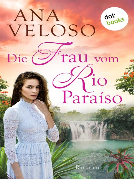 Title details for Die Frau vom Rio Paraíso by Ana Veloso - Wait list